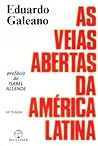 As Veias Abertas da América Latina by Eduardo Galeano