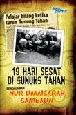 19 Hari Sesat Di Gunung Tahan