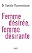 Femme Désirée, Femme Désirante