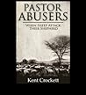 Pastor Abusers: When Sheep Attack Their Shepherd