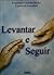 Levantar e seguir