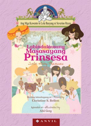 Labindalawang Masasayang Prinsesa = Twelve Merry Princesses (Paperback)