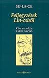 Feljegyzések Lin-csiről