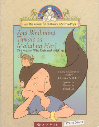 Ang Binibining Tumalo sa Mahal na Hari = The Maiden Who Defeated the King (Paperback)
