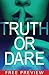 Truth or Dare FREE PREVIEW Edition (First 5 Chapters)