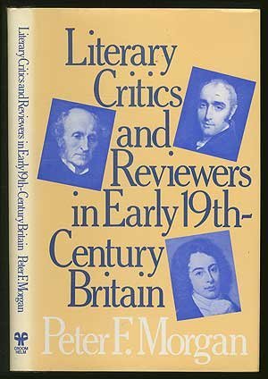 Literary Critics and Reviewers in Early 19th Century Britain