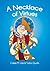 A Necklace of Virtues by Calee M. Lee A Necklace of Virtues by Calee M. Lee