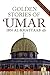 Golden Stories of Umar Ibn Al-Khattaab by Abdul Malik Mujahid Golden Stories of Umar Ibn Al-Khattaab by Abdul Malik Mujahid