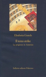 Il terzo strike: La prigione in America