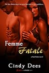 Femme Fatale by Cindy Dees