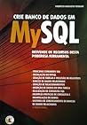 Crie banco de dados em MySQL Crie banco de dados em MySQL