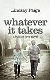 Whatever It Takes by Lindsay Paige