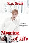 Meaning of Life (Mathis Greene #0.5)