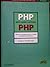 Php para quem conhece Php: recursos avançados para a criação de Websites dinâmicos