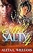 Still Salty 4 by Aleta L. Williams