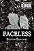 Faceless by Dustin Sanchez
