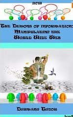 The demons of information: Manipulating the World Wide Web
