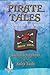 Pirate Tales by Richard Stephens Pirate Tales by Richard Stephens