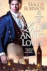 Lady Anne’s Lover by Maggie Robinson