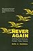 Never Again: Learning from America's Foreign Policy Failures