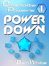 Power Down (Charlotte Powers, #1)