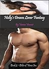 Holly's Dream Lover Fantasy by Verena Vincent