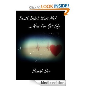 Death Didn't Want Me... Now I Have Life