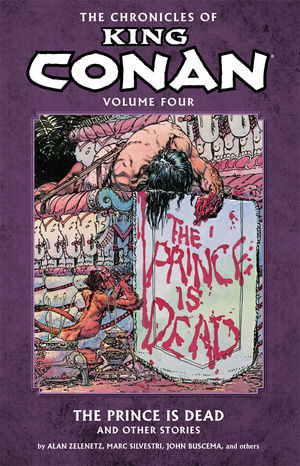 The Chronicles of King Conan, Volume 4: The Prince Is Dead and Other Stories (Paperback)