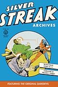 Silver Streak Archives featuring the Original Daredevil, Vol. 2