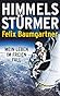 Himmelsstürmer by Felix Baumgartner
