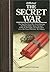 The Secret War - The Man Who Never Was/The White Rabbit//Ill ... by Ewen Montagu