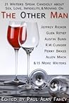 The Other Man: 21 Writers Speak Candidly About Sex, Love, Infidelity, & Moving On