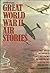 Great World War II Air Stor...