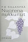 Nuorena nukkunut  by Frans Emil Sillanpää