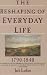 Reshaping Everyday Life