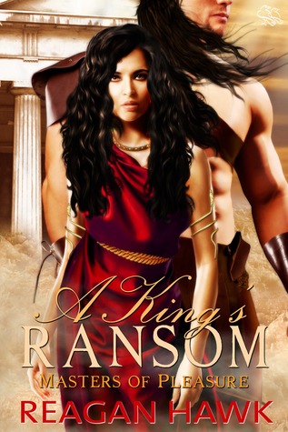 A King's Ransom (Masters of Pleasure, #1)