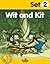 Budding Reader Book Set 2: Wit and Kit