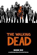 The Walking Dead, Book Six