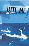 Bite Me