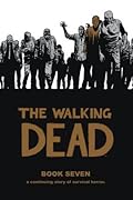 The Walking Dead, Book Seven