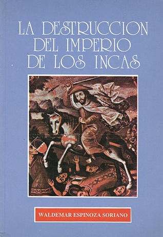 La Destrucción del imperio de los incas (Unknown Binding)