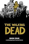 The Walking Dead, Book Four by Robert Kirkman