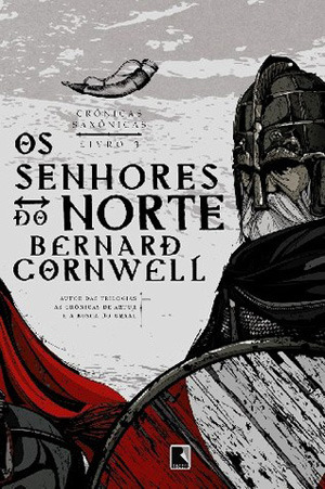 Os Senhores do Norte (Crônicas Saxônicas, #3)