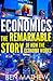 Economics: The Remarkable S...