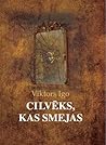 Cilvēks, kas smejas