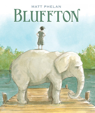 Bluffton: My Summers with Buster (Hardcover)