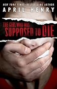 The Girl Who Was Supposed to Die 