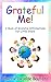 Grateful Me! A Book of Grateful Affirmations for Little Stars