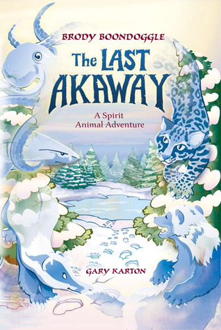 The Last Akaway (Brody Boondoggle, #1)