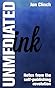Unmediated Ink by Jon Clinch